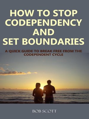 cover image of How to Stop Codependency and Set Boundaries